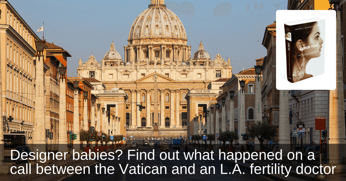 What the Vatican said about designer babies